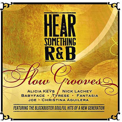 Hear Something R&B Slow Grooves