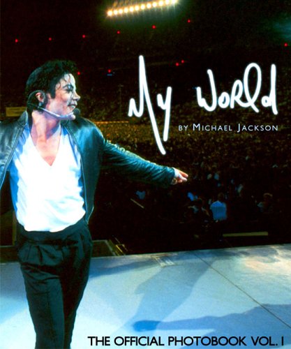 MICHAEL JACKSON -  My World: The Official Photobook Paperback – May 22, 2006